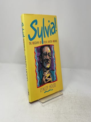 Sylvia!: The Biography of Sylvia Ashton-Warner