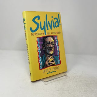 Sylvia!: The Biography of Sylvia Ashton-Warner