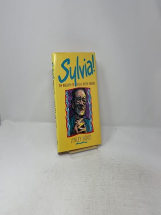 Sylvia!: The Biography of Sylvia Ashton-Warner