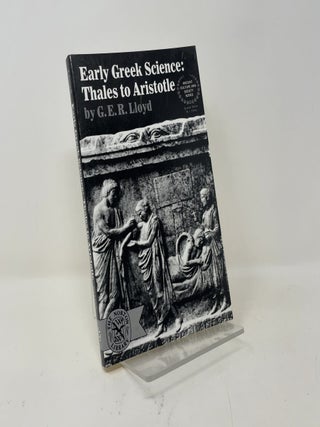 Early Greek Science: Thales to Aristotle