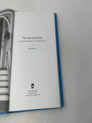 The American Porch: An Informal History of an Informal Place