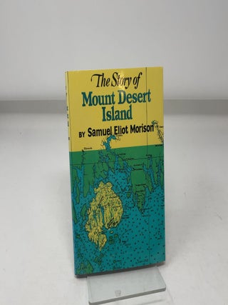 Story of Mt. Desert Island, Maine