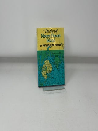 Story of Mt. Desert Island, Maine