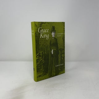 Grace King, a Southern Destiny
