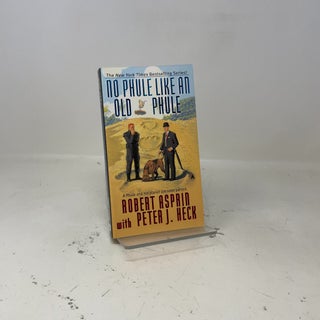 Item #448259 No Phule Like an Old Phule. Robert Asprin, Peter J. Heck