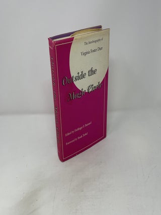 Outside the Magic Circle : The Autobiography of Viginia Foster Durr
