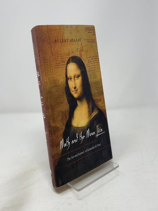 Math and the Mona Lisa: The Art and Science of Leonardo da Vinci