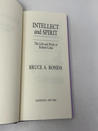 Intellect and Spirit: The Life and Works of Robert Coles