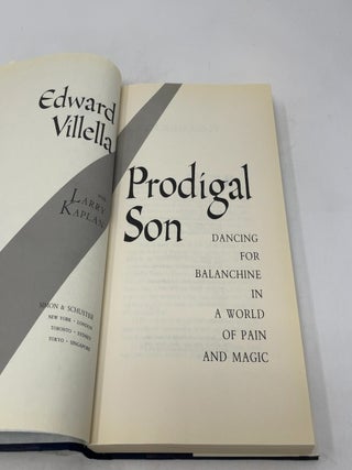 Prodigal Son: Dancing for Balanchine in a World of Pain and Magic