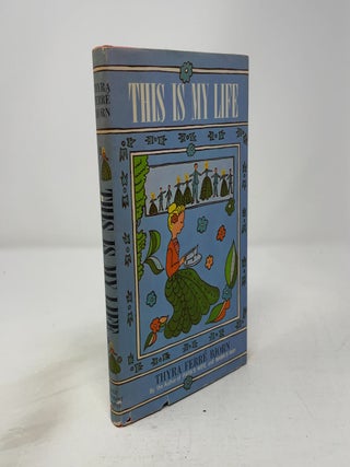 Item #449090 This is My Life. Thyra Ferre Bjorn