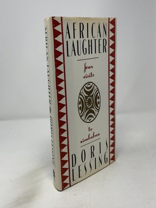 Item #449133 African Laughter: Four Visits to Zimbabwe. Doris May Lessing