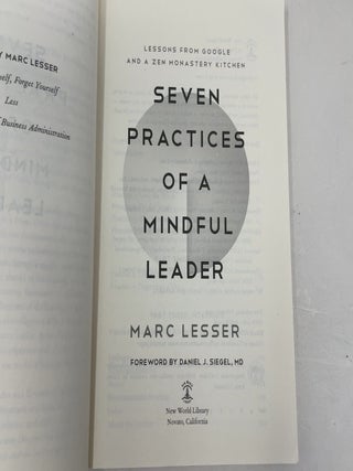 Seven Practices of a Mindful Leader: Lessons from Google and a Zen Monastery Kitchen