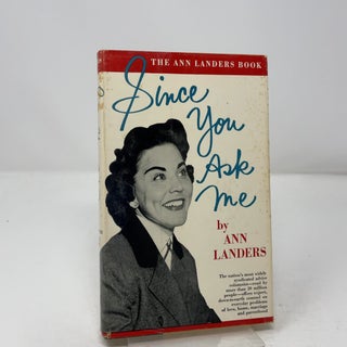 Item #449171 Since you Ask Me. Ann Landers