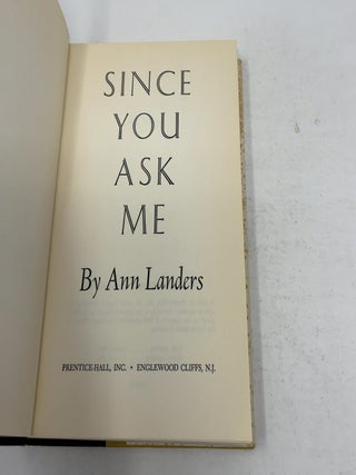 Since you Ask Me
