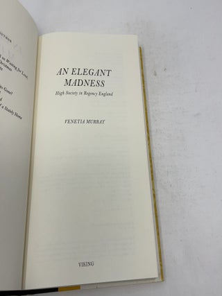 AN Elegant Madness: High Society in Regency England