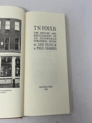 T.N. Foulis: The History and Bibliography of an Edinburgh Publishing House