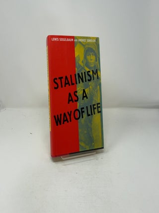 Stalinism as a Way of Life : A Narrative in Documents