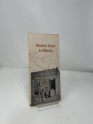 SIXTEEN YEARS IN SIBERIA Memoirs of Rachel and Israel Rachlin