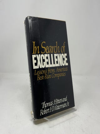 Item #449578 In Search of Excellence (Lessons from Americas Best-Run Companies). Thomas J....