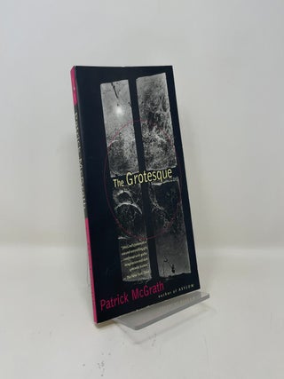 Item #449659 The Grotesque. Patrick McGrath