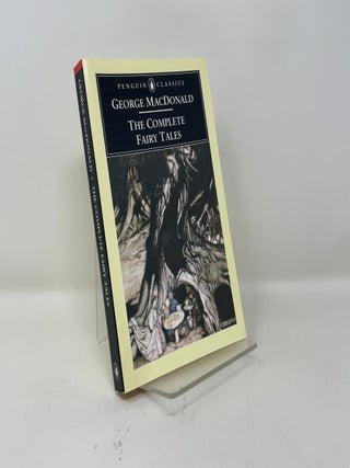 Item #449680 The Complete Fairy Tales. George MacDonald