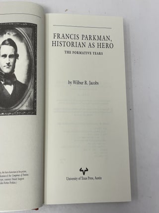 Francis Parkman, Historian As Hero: The Formative Years