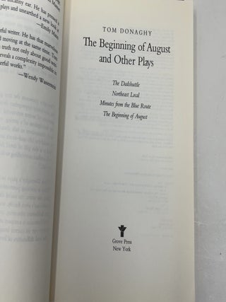 The Beginning of August and Other Plays: The Beginning of August, The Dadshuttle, Northeast Local, Minutes from the Blue Route