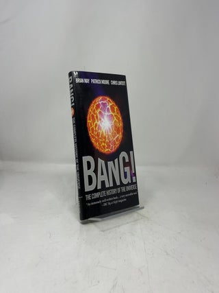 Bang!: The Complete History of the Universe