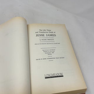 The Life, Times, and Treacherous Death of Jesse James
