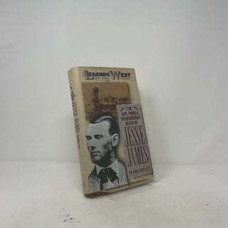 The Life, Times, and Treacherous Death of Jesse James
