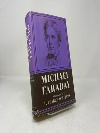 Michael Faraday - A Biography