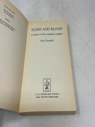 Flesh and Blood: A History of the Cannibal Complex