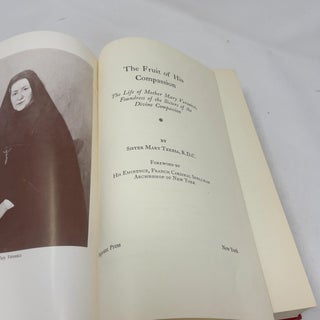 The Fruit of His Compassion: The Life of Mother Mary Veronica, Foundress of the Sisters of the Divine Compassion