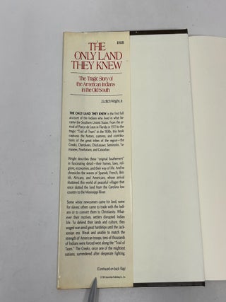 The Only Land They Knew: The Tragic Story of the American Indians in the Old South