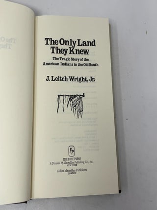 The Only Land They Knew: The Tragic Story of the American Indians in the Old South