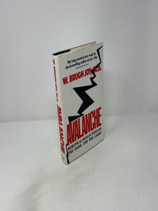 Avalanche: Heretical Reflections on the Dark and the Light
