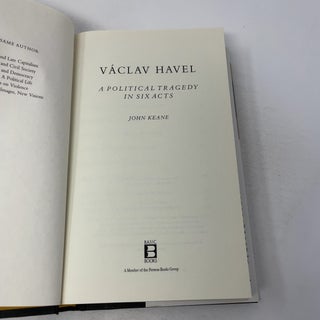 Vaclav Havel: A Political Tragedy In Six Acts