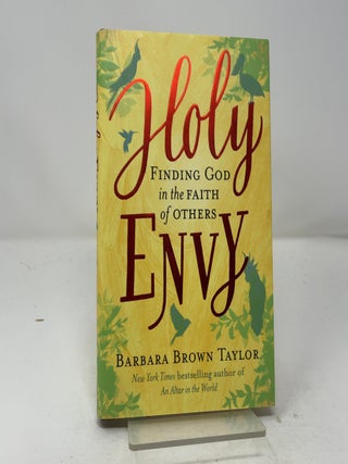Holy Envy: Finding God in the Faith of Others