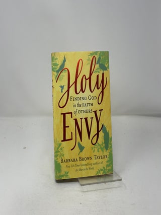 Holy Envy: Finding God in the Faith of Others