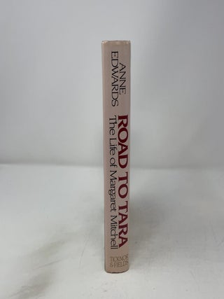 Road To Tara: The Life of Margaret Mitchell