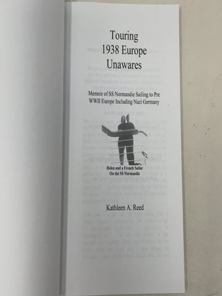 Touring 1938 Europe Unawares: Memoir of SS Normandie Sailing to Pre WWII Europe Including Nazi Germany