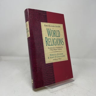The Eliade Guide to World Religions