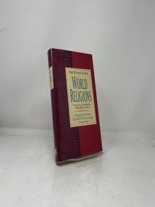 The Eliade Guide to World Religions