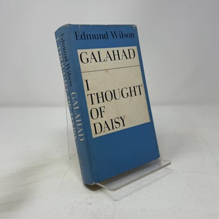 Item #450716 Galahad; I Thought Of Daisy. Edmund Wilson
