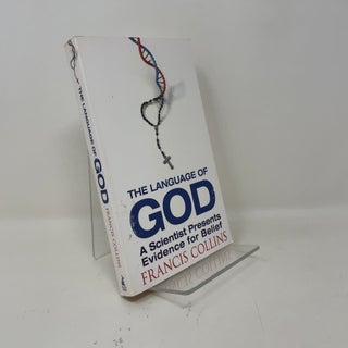 The Language of God: A Scientist Presents Evidence for Belief