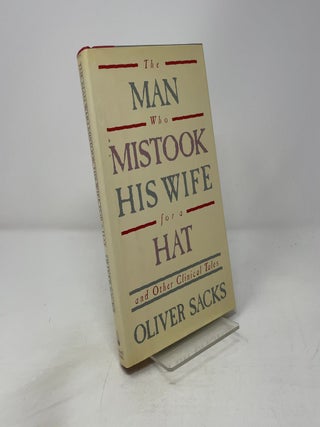 The Man Who Mistook His Wife for a Hat and Other Clinical Tales