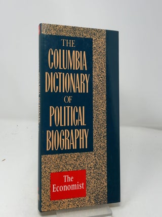The Columbia Dictionary of Political Biography