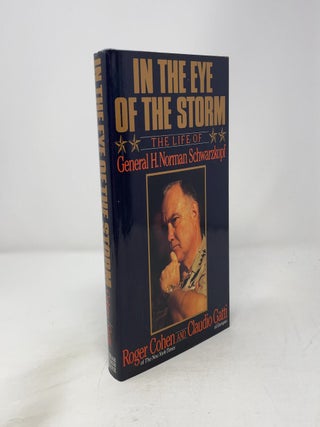 In the Eye of the Storm: The Life of General H. Norman Schwarzkopf
