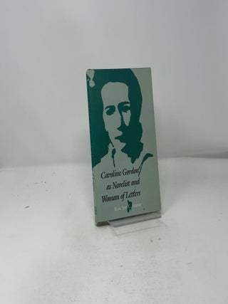 Caroline Gordon As Novelist And Woman Of Letters