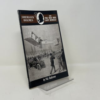 Item #451240 Sherlock Holmes and the Man Who Lost Himself. Val Andrews
